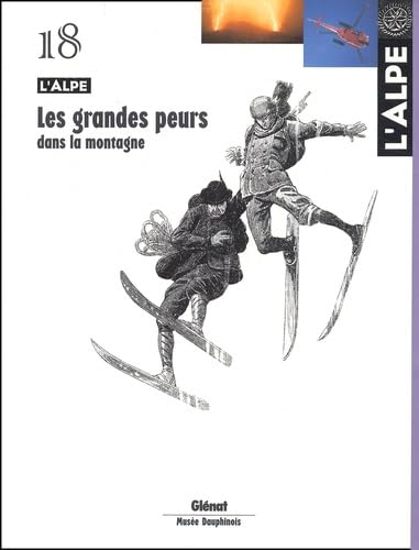 L'Alpe 18 - Les grandes peurs dans la montagne Social Sciences
