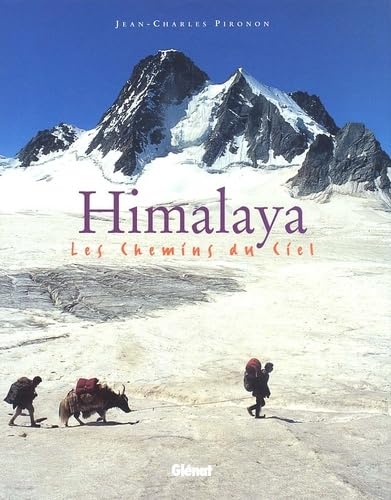 Himalaya. Les Chemins Du Ciel Books