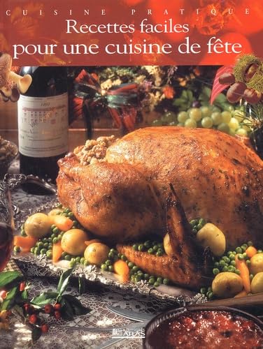 Recettes Faciles Pour Une Cuisine De Fete Books