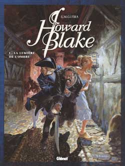Howard Blake. Vol. 1. La lumière de l'ombre Manga