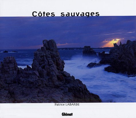 Beaux Livres montagne : Côtes sauvages book