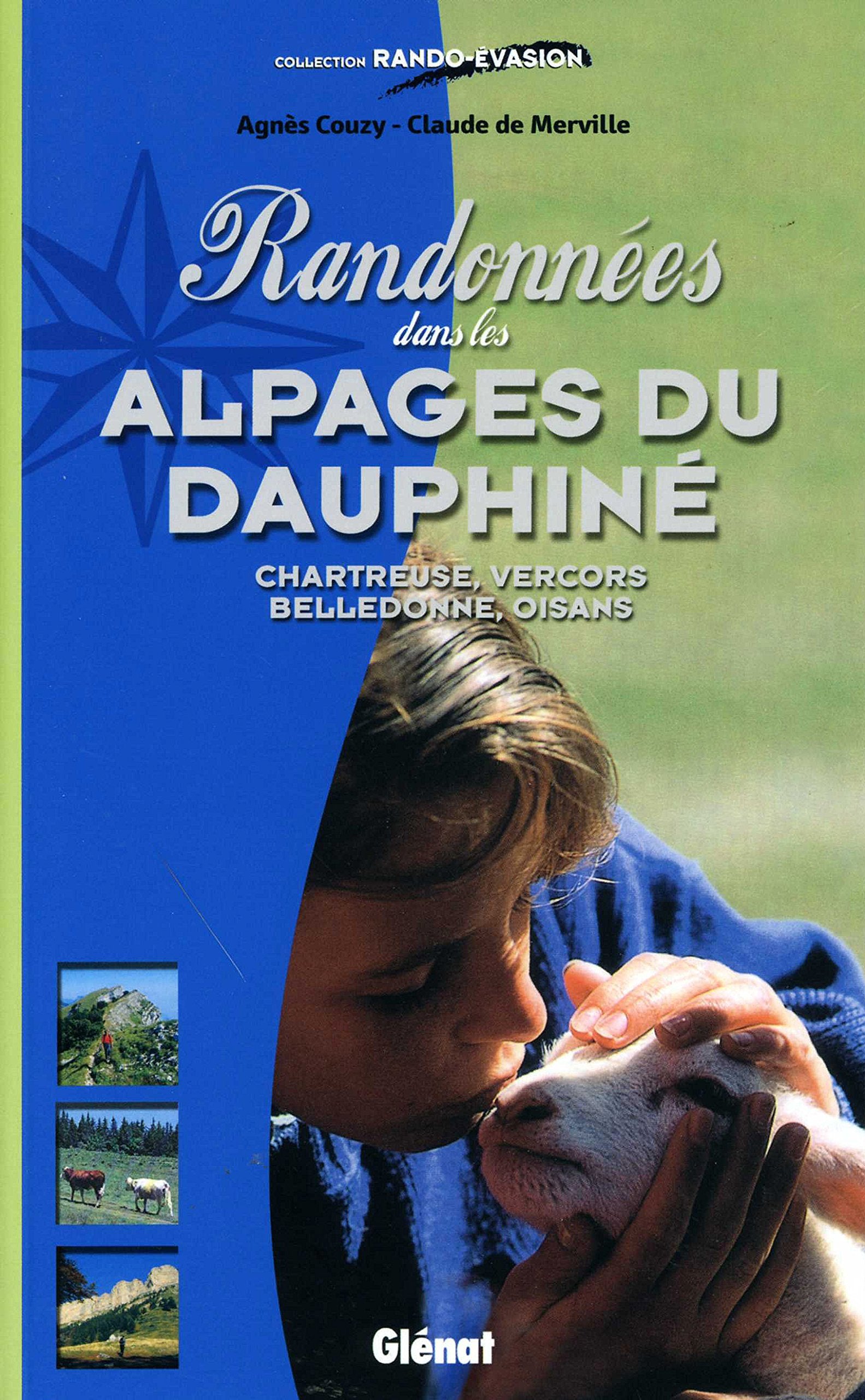 Randonnées dans les alpages du Dauphiné Leisure, Home & Garden