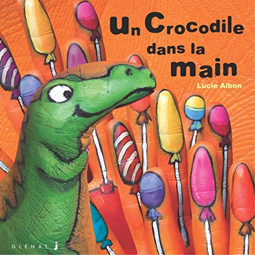 Les Histoires dans la main, tome 5 : Un crocodile dans la main book