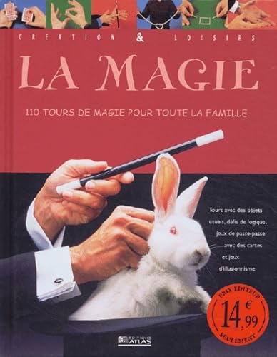 La magie: 110 tours de magie pour toute la famille Books