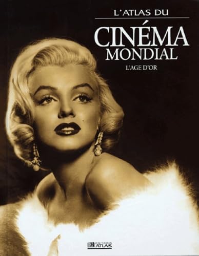Atlas du cinéma mondial : L'Age d'or Film & Music