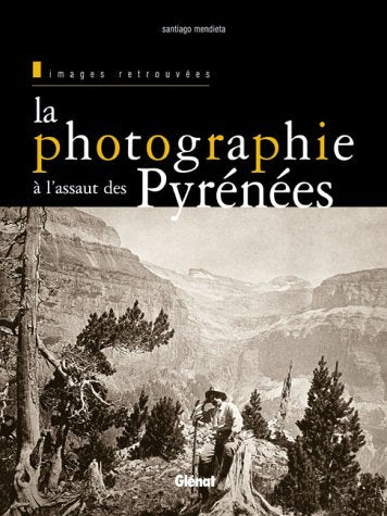 La photographie à l'assaut des Pyrénées Books