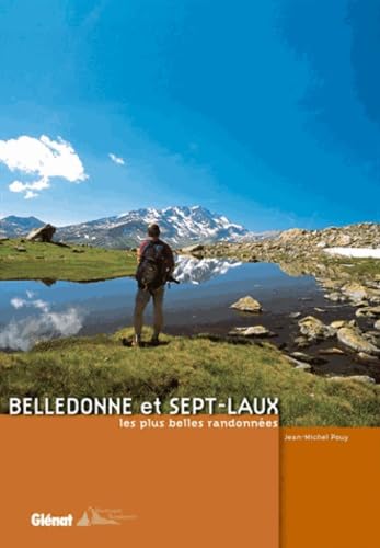 Belledonne et Sept-Laux: Les plus belles randonnées Leisure, Home & Garden