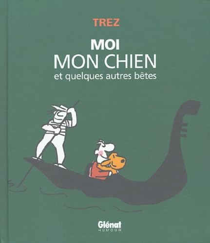 Moi, mon chien et quelques autres bêtes book