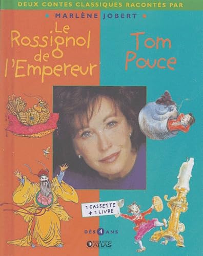 Tom Pouce - Le Rossignol de l'empereur (inclus une cassette audio) book