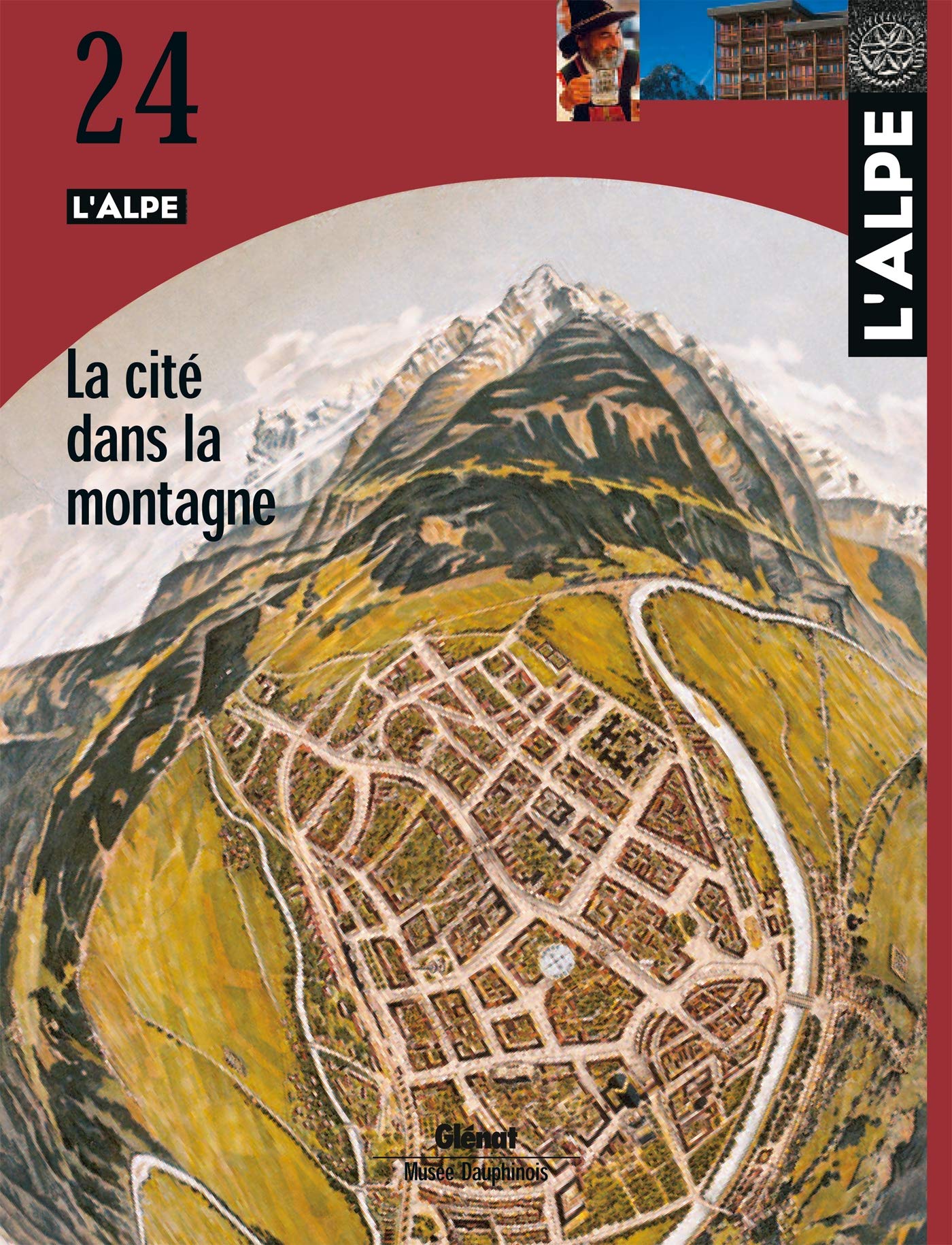 L'Alpe 24 - La cité dans la montagne Social Sciences