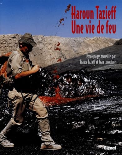 Haroun Tazieff, une vie de feu Books
