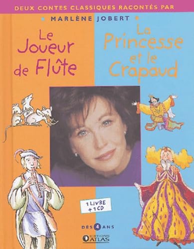 Le Joueur de flûte ; La Princesse et le Crapaud (1CD audio) Classics