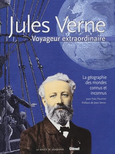 Jules Verne - Voyageur extraordinaire: La géographie des mondes connus et inconnus Essays & Short Stories