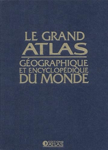 Le grand atlas géographique et encyclopédique du monde book