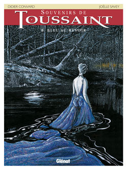 Souvenirs de Toussaint. Vol. 8. Bleu au revoir Manga
