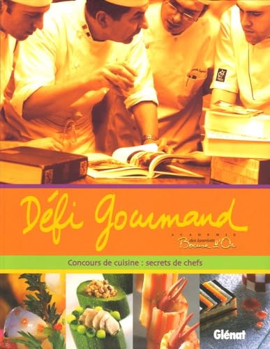 Défi Gourmand: Concours de cuisine : secrets de chefs book