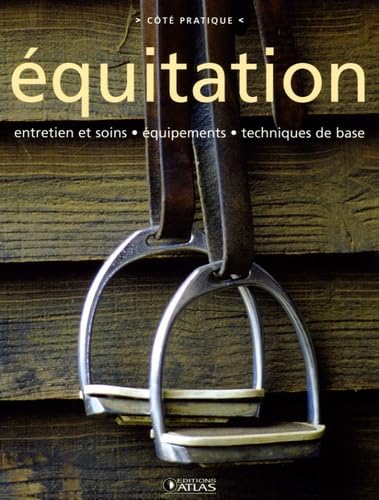 Équitation: Entretien et soin, équipements, techniques de base book