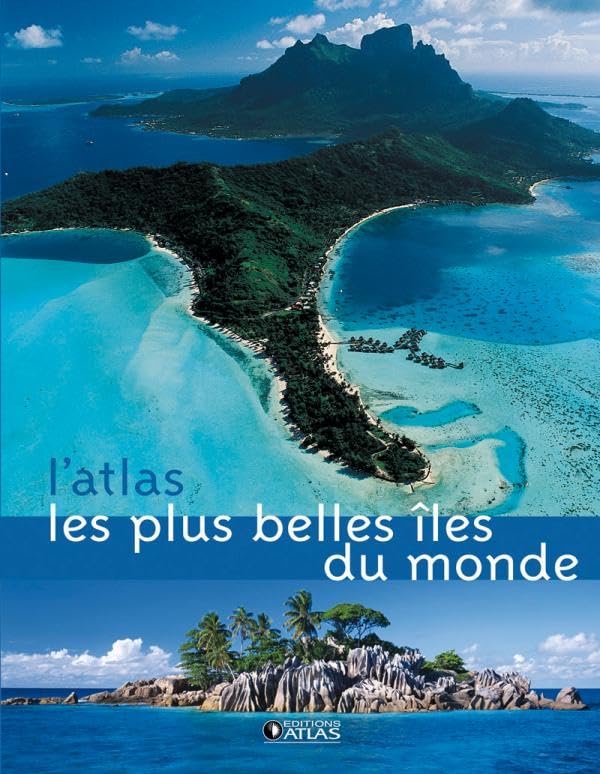 L'Atlas Les plus belles Îles du monde book