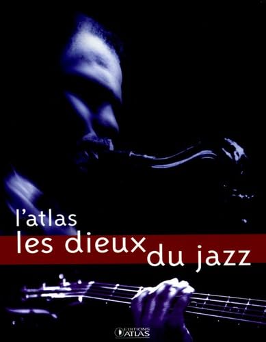 L'Atlas Les dieux du jazz book