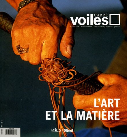 Carré Voiles, N° 2, Septembre-Nove : L'art et la matière Books