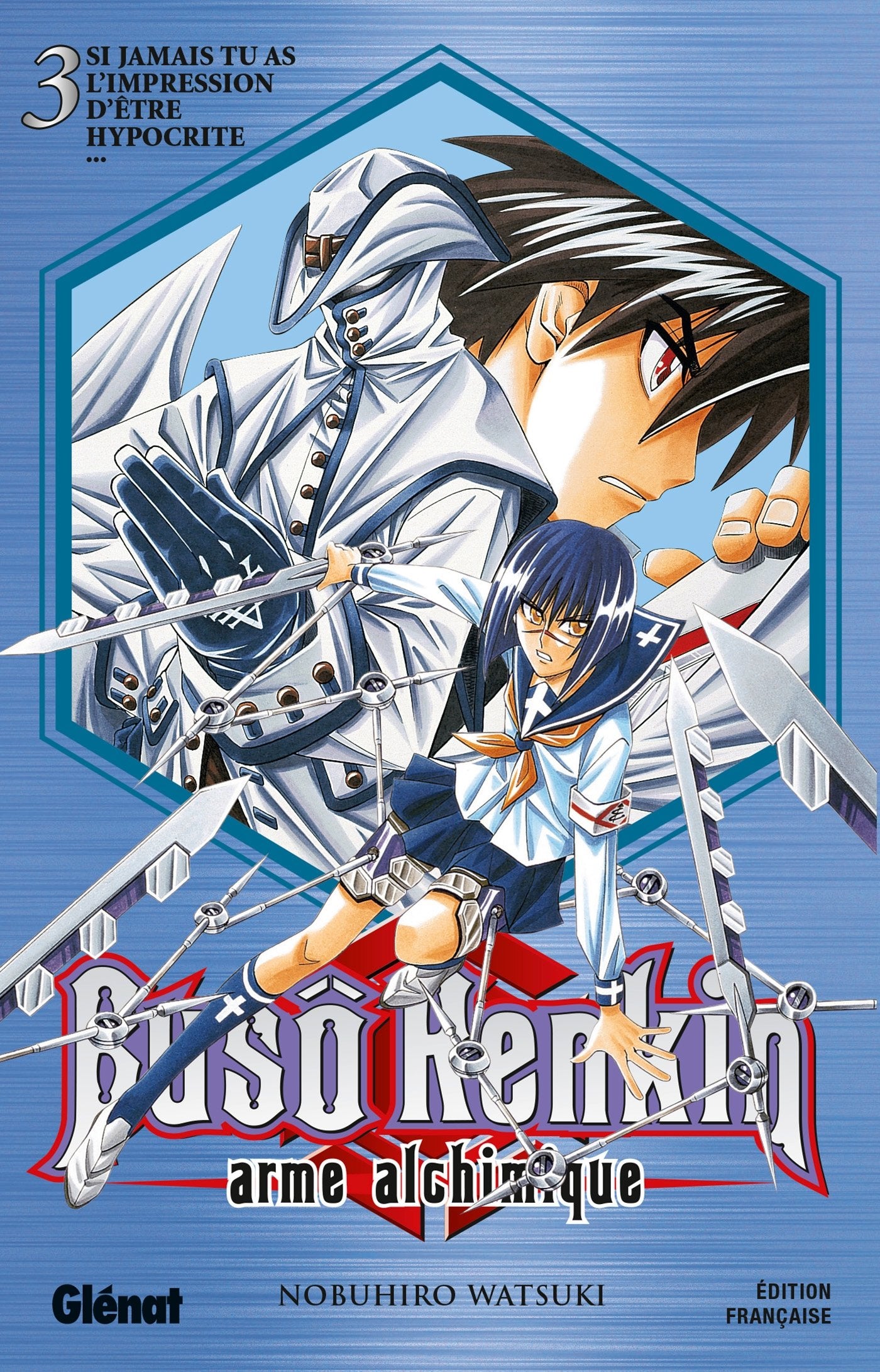Buso Renkin - Tome 03: Si jamais tu as l'impression d'être hypocrite book