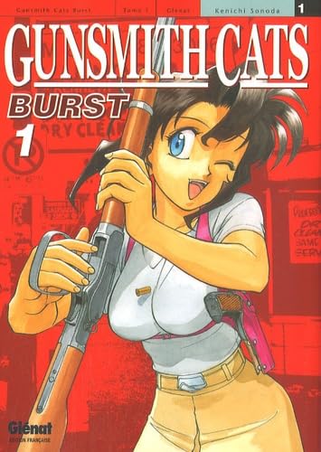 Gunsmith Cats Burst - Tome 01 book