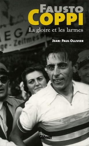 Fausto Coppi: La gloire et les larmes Leisure & Fun