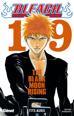 Bleach. Vol. 19. The black moon rising Manga