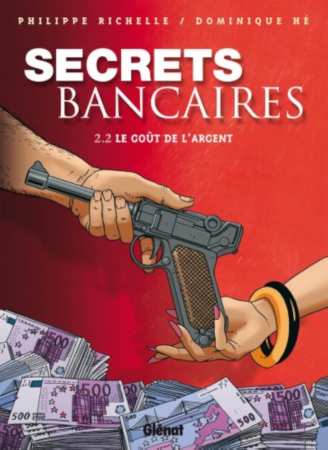 Secrets Bancaires - Tome 2.2: Le goût de l'argent book