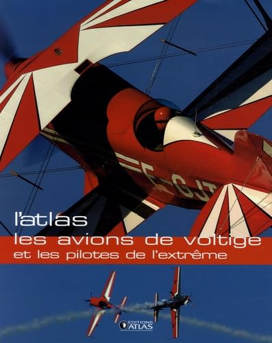 Les avions de voltige et les pilotes de l'extrême book