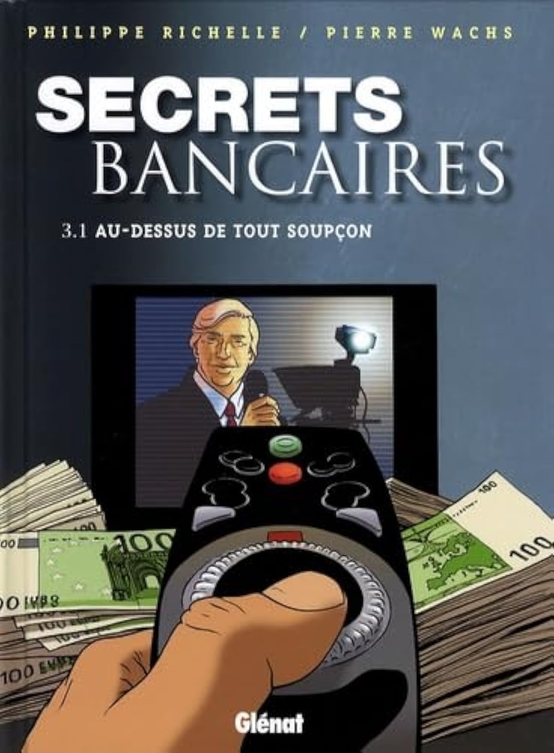 Secrets bancaires, Tome 3.1 : Au-dessus de tout soupçon book
