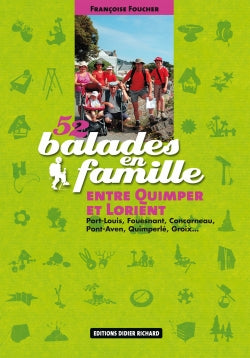 52 balades en famille entre Quimper et Lorient : Port-Louis, Fouesnant, Concarneau, Pont-Aven, Quimperlé, Groix... Leisure, Home & Garden