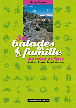 30 balades en famille autour de Nice : Antibes, Grasse, Sospel, Menton Books