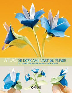 Atlas de l'origami, l'art du pliage : un univers de papier au bout des doigts Leisure & Fun