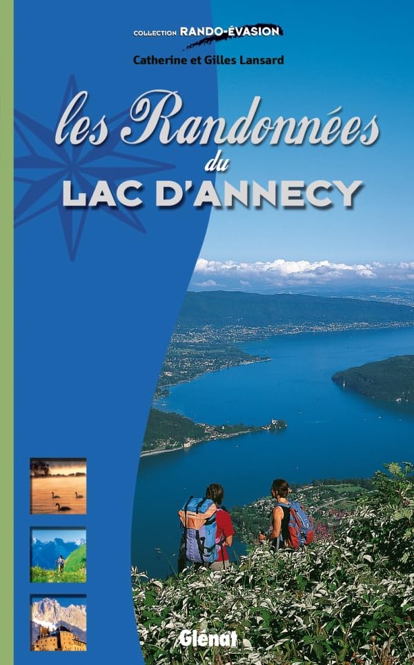 Les randonnées du lac d'Annecy Leisure, Home & Garden