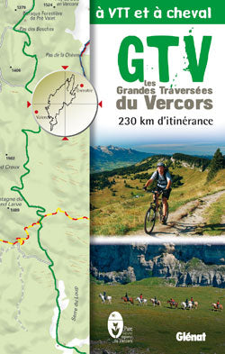 GTV, les grandes traversées du Vercors à VTT et à cheval : 230 km d'itinérance Books