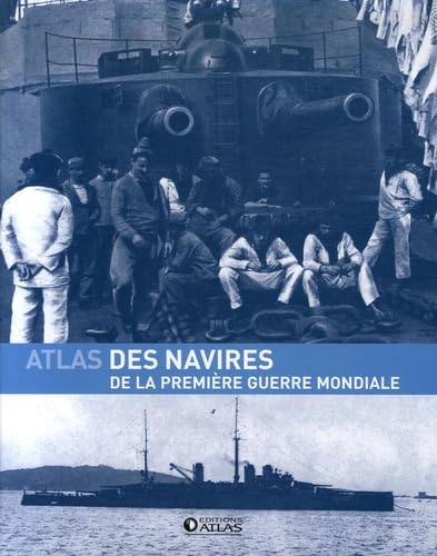 Atlas des navires de la Première Guerre mondiale book
