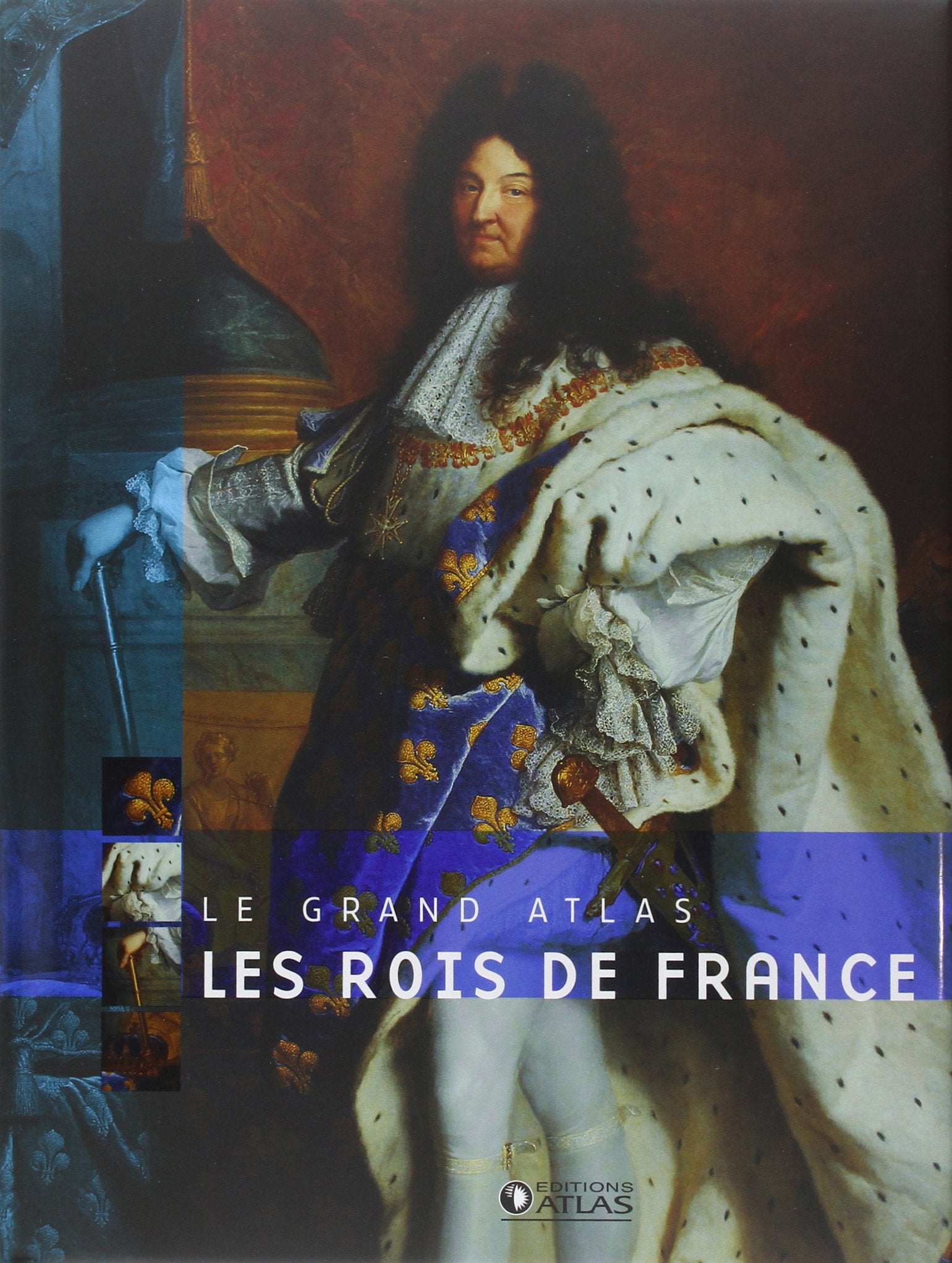 Le grand Atlas Les rois de France book
