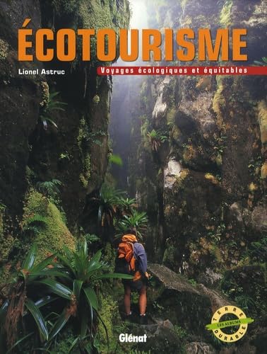 Ecotourisme: Voyages écologiques et équitables book