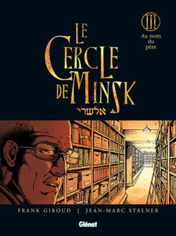 Le cercle de Minsk. Vol. 3. An nom du père Manga