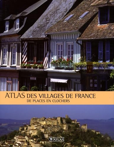 Atlas des villages de France: De places en clochers book