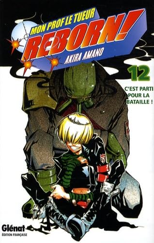 Reborn - Tome 12: C'est parti pour la bataille ! book
