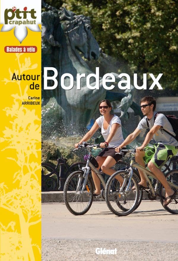 À vélo autour de Bordeaux: 30 balades book