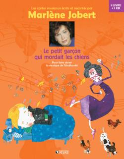 Le petit garçon qui mordait les chiens : pour faire aimer la musique de Tchaïkovski Fairy Tales & Legends