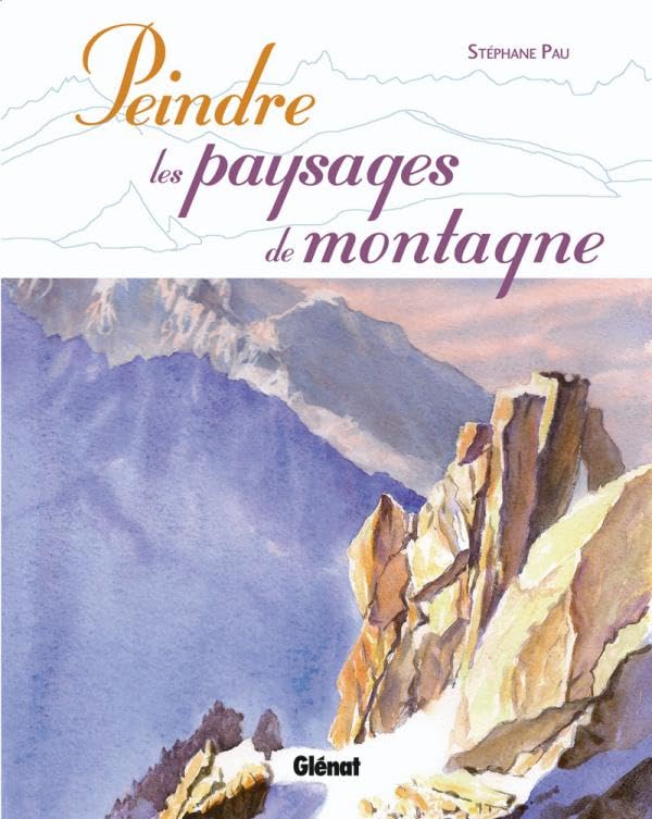 Peindre les paysages de montagne book