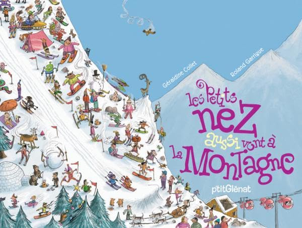 Les petits nez aussi vont à la montagne Leisure & Fun