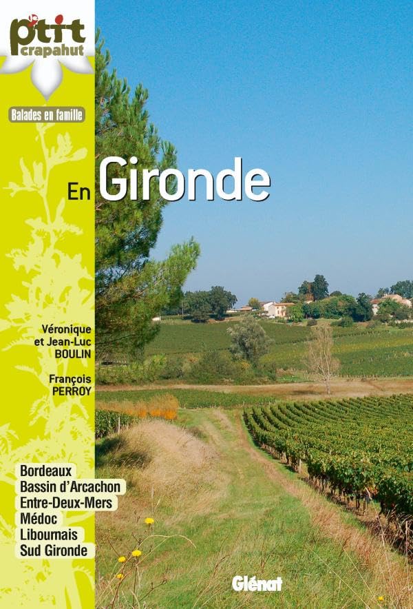 En Gironde: 44 itinéraires Leisure, Home & Garden