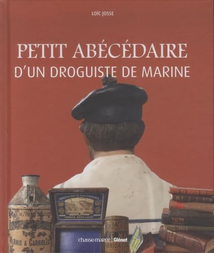 Petit abécédaire d'un droguiste de marine Books