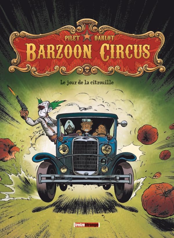 Barzoon Circus - Tome 01: Le Jour de la citrouille book