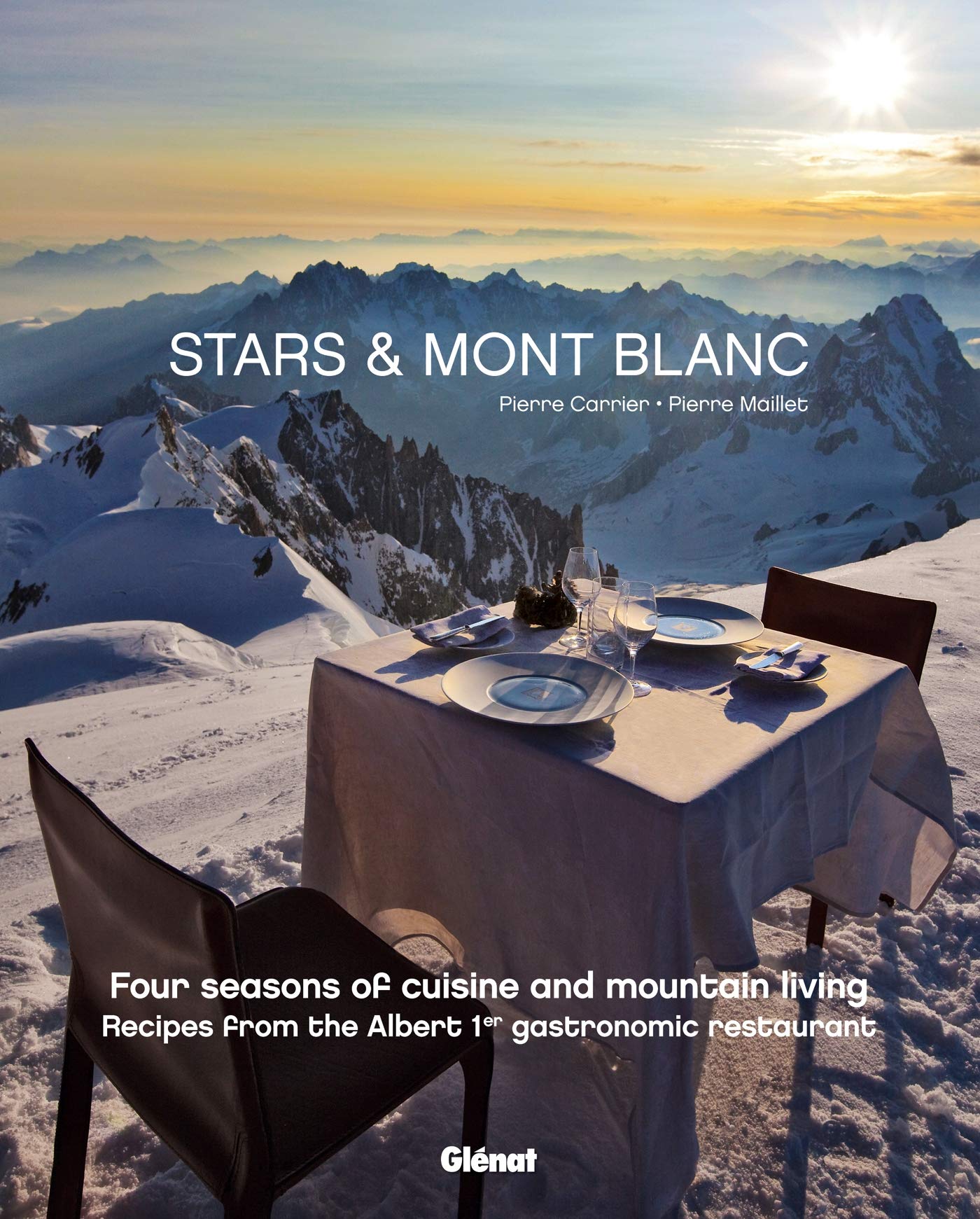 Etoiles et Mont-Blanc (version GB): Les recettes de l'Albert 1er book